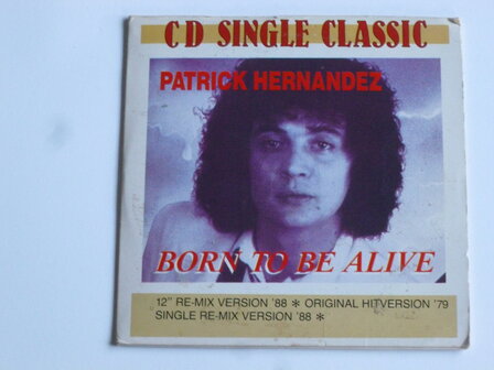 Patrick Hernandez - Born to be alive ( CD Single)