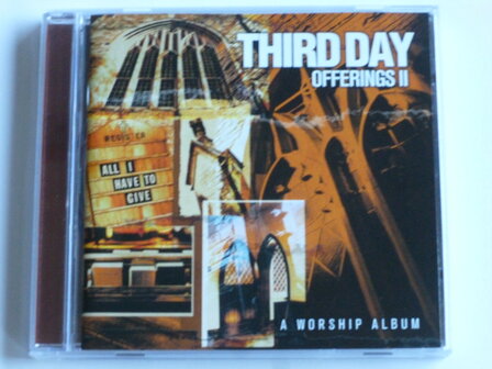 Third Day - Offerings II 