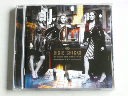 Dixie Chicks - Taking the long way