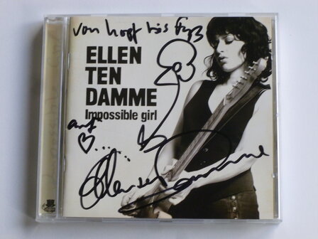 Ellen Ten Damme - Impossible Girl ( met handtekeningen 2 )