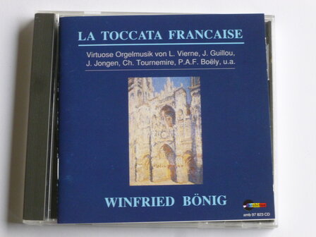 La Toccata Francaise - Winfried B&ouml;nig