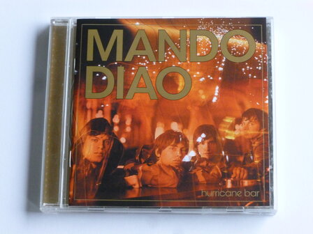 Mando Diao - Hurricane Bar