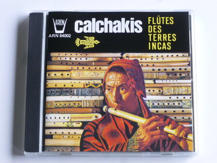 Calchakis - Flutes des Terres Incas