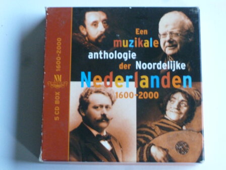 Een Muzikale Anthologie der Noordelijke Nederlanden 1600-2000 (5 CD)