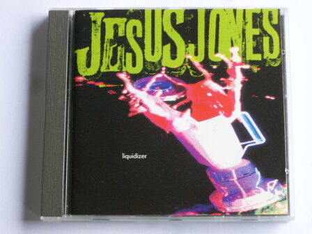 Jesus Jones - Liquidizer