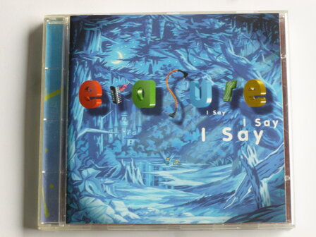 Erasure - I say I say I say