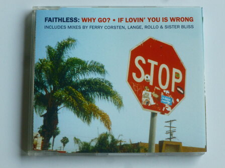 Faithless - Why go? if lovin&#039; you is wrong (Cd Single)