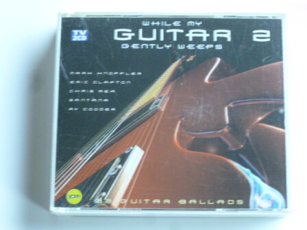 While my Guitar gently weeps 2 (2 CD)