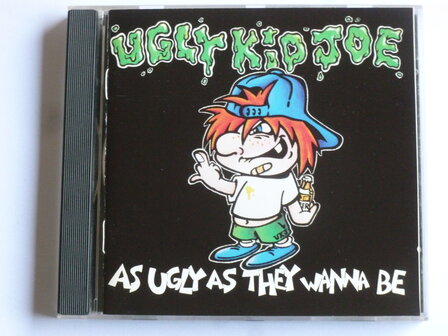 Ugly Kid Joe - As ugly as they wanna be