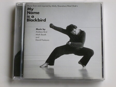 Andrew Bird, Mark Booth and David Pavkovic - My Name is a Blackbird