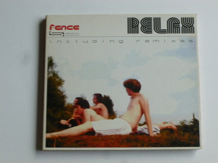 Fence - Relax / including Remixes (CD Single)