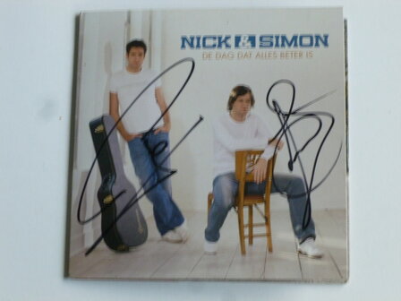 Nick &amp; Simon - De Dag dat alles beter is (gesigneerd) CD Single