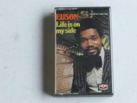 Euson - Life is on my side (cassette bandje)