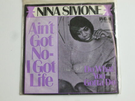 Nina Simone - Ain&#039;t got no- i got life (vinyl single)