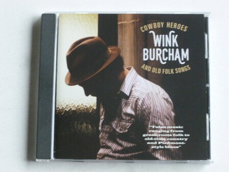 Wink Burcham - Cowboy Heroes and  old folk songs