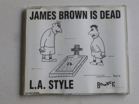 L.A. Style - James Brown is Dead (CD Single) 1991