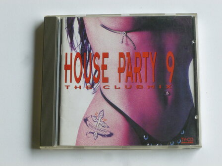 House Party 9 - The Clubmix