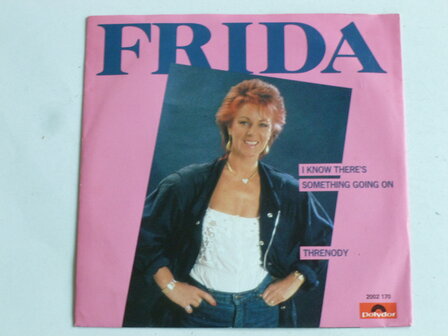 Frida - i know there&#039;s something going on (vinyl single)