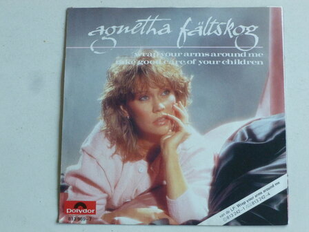 Agnetha F&auml;ltskog - Wrap your arms around me (vinyl single)