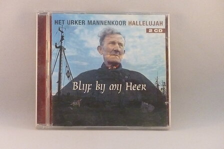 Het Urker Mannenkoor Hallelujah - Blijf bij mij Heer (2 CD)