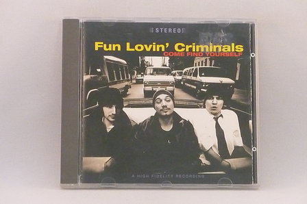 Fun Lovin&#039;Criminals - Come find yourself