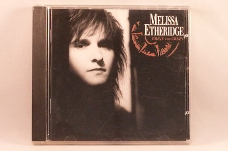 Melissa Etheridge - Brave and Crazy