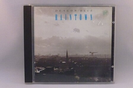 Deacon Blue - Raintown