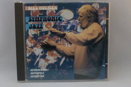 Bill Holman / Netherlands Metropole Orchestra - Symphonic Jazz