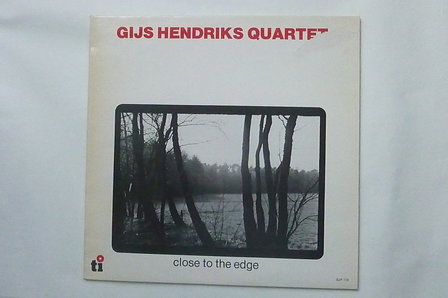 Gijs Hendriks Quartet - Close to the Edge (LP)