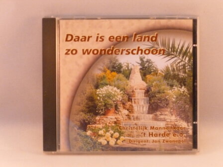 Daar is een land zo wonderschoon - Chr. Mannenkoor &#039;t Harde