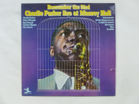 Remember the Bird / Charlie Parker live at Massey Hall (LP)