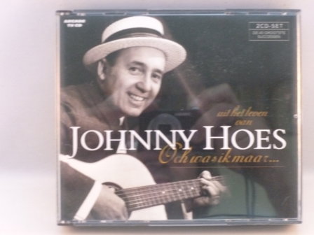 Johnny Hoes - Och was ik maar.../ zijn 40 grootste successen (2 CD)