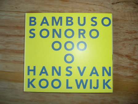 Hans van Koolwijk - Bambuso Sonoro