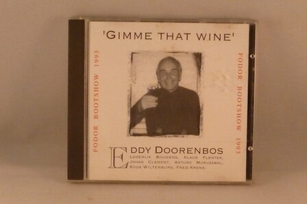 Eddy Doorenbos - Gimme that wine