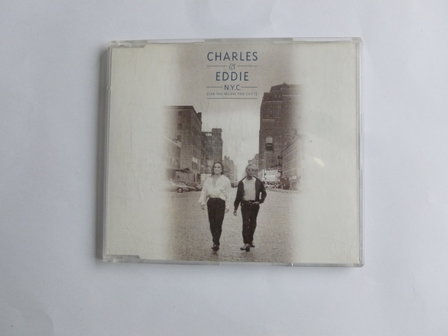 Charles &amp; Eddie - N.Y.C (CD Single)