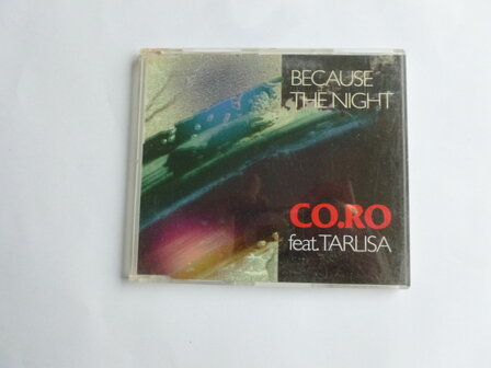 Co.Ro feat. Tarlisa - Because the night (CD Single)