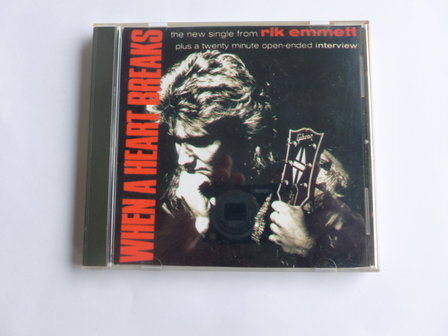 Rik Emmett &lrm;&ndash; When A Heart Breaks / Interview (CD Single)