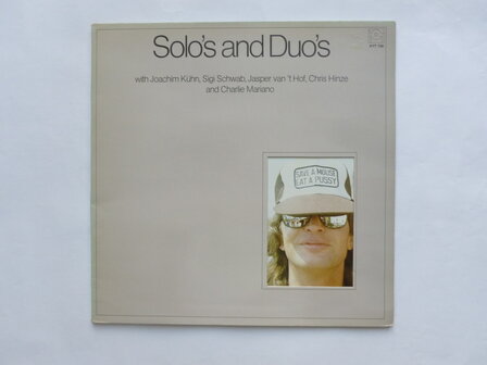 Solo&#039;s and Duo&#039;s (with sigi schwab, jasper van&#039;t hof, chris hinze) LP