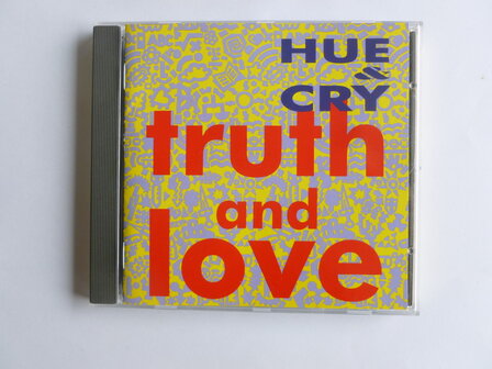 Hue &amp; Cry - Truth and Love