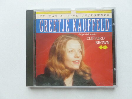 Greetje Kauffeld - He was a king uncrowned / tribute to Clifford Brown