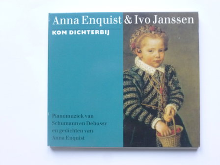 Anna Enquist &amp; Ivo Jansen - Kom Dichterbij