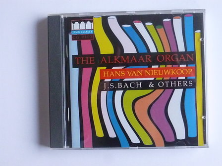 Hans van Nieuwkoop - The Alkmaar Organ / J.S.Bach &amp; others