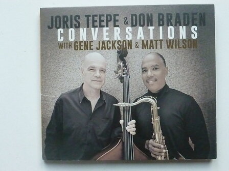 Joris Teepe &amp; Don Braden - Conversations (gesigneerd)