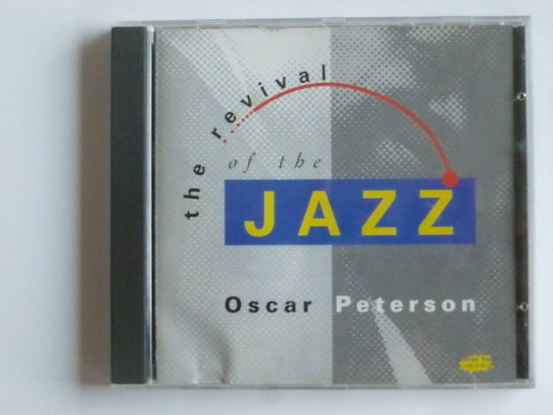 Oscar Peterson - The Revival of the Jazz