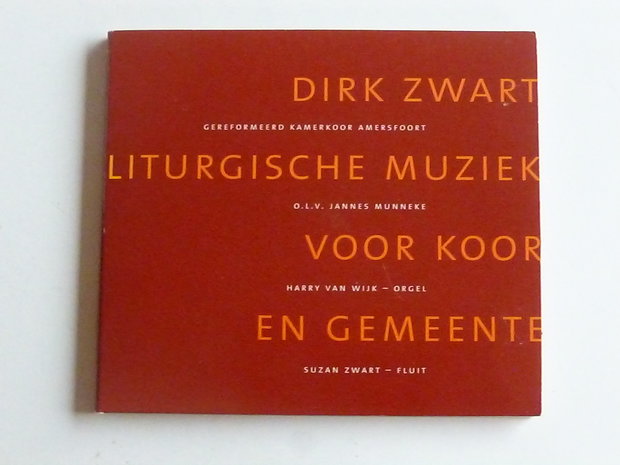 Dirk Zwart - Liturgische muziek voor koor en gemeente