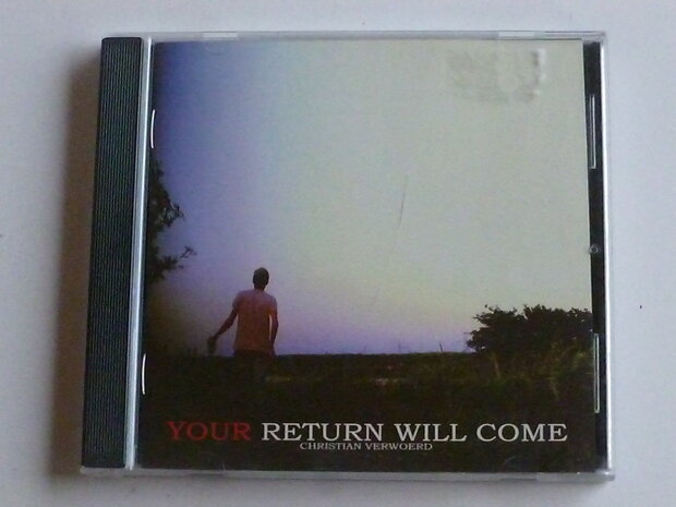 Christian Vervoerd - Your return will come