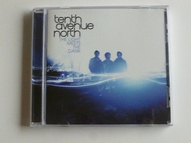 Tenth Avenue North - The light meets the dark