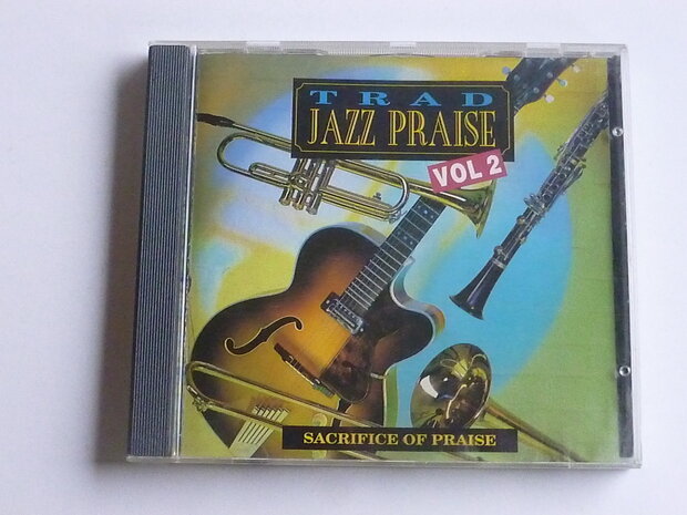 Trad Jazz Praise vol.2 - Sacrifice of praise