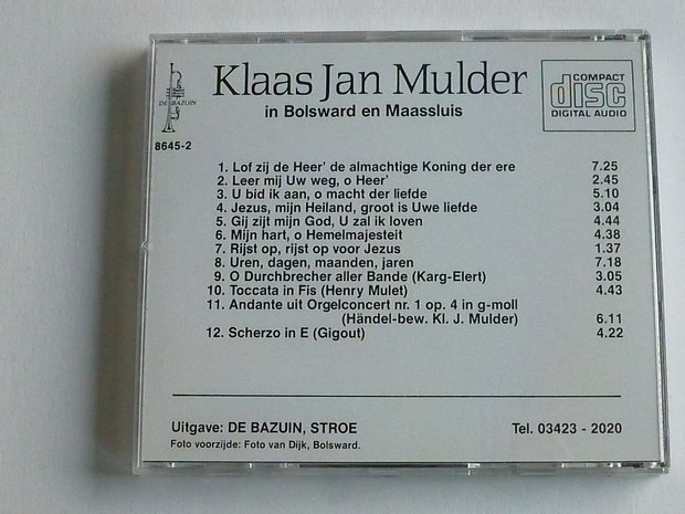 Klaas Jan Mulder in Bolsward en Maassluis (de bazuin)