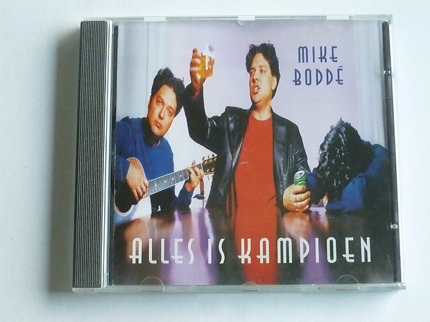 Mike Bodde - Alles is Kampioen